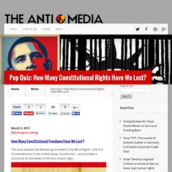 Pop Quiz: How Many Constitutional Rights Have We Lost?