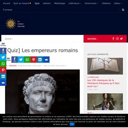 [Quiz] Les empereurs romains