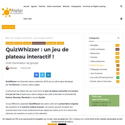 QuizWhizzer : un jeu de plateau interactif !