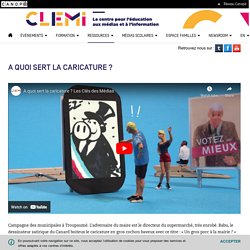 A quoi sert la caricature ? - CLEMI