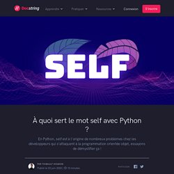 À quoi sert le mot self avec Python ? - Docstring