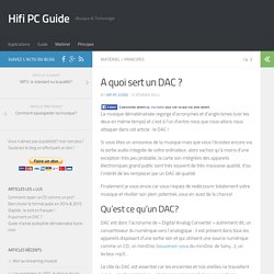 A quoi sert un DAC ? - Hifi PC Guide