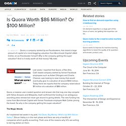 Is Quora Worth $86 Million? Or $100 Million?