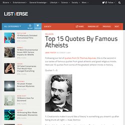 Top 15 Quotes By Famous Atheists
