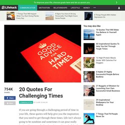 20 Quotes For Challenging Times