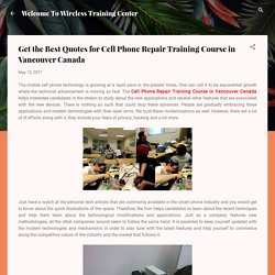 Get the Best Quotes for Cell Phone Repair Training Course in Vancouver Canada