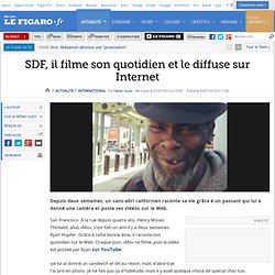 International : SDF, il filme son quotidien et le diffuse sur Internet