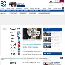 Bordeaux: Le quotidien «Sud Ouest» a licencié son directeur adjoint pour «harcèlement»