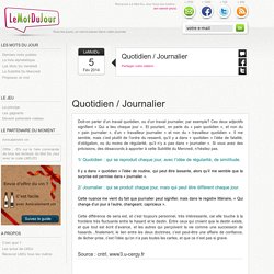 Quotidien / Journalier