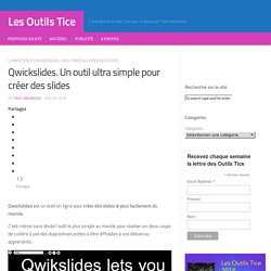 Qwickslides. Un outil ultra simple pour créer des slides – Les Outils Tice