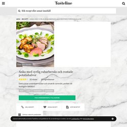 Anka med syrlig rabarbersås och rostade potatishalvor