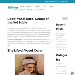 Rabbi Yosef Caro, Author of the Set Table