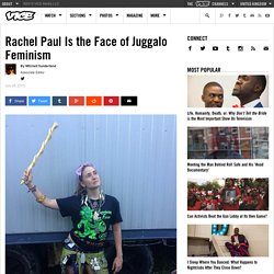 Rachel Paul Is the Face of Juggalo Feminism