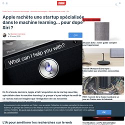 Apple rachète une startup spécialisée dans le machine learning... pour doper Siri ?