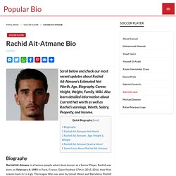 Rachid Ait-Atmane Net worth, Salary, Bio, Height, Weight, Age, Wiki, Zodiac Sign, Birthday, Fact