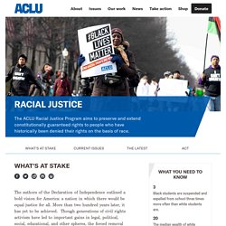 ACLU: Racial Justice