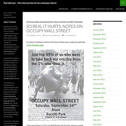 SO REAL IT HURTS: Notes on Occupy Wall Street