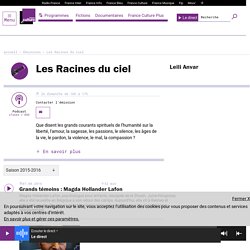 Les Racines du ciel : podcast et réécoute sur France Culture
