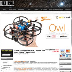 STORM Racing Drone (RTF / FlexRC Owl Storm Edition / BetaFlight)