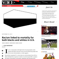 Racism linked to mortality for both blacks and whites in U.S.