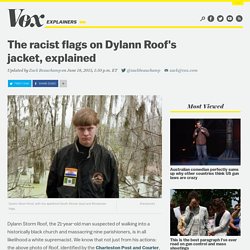 The racist flags on Dylann Roof's jacket, explained