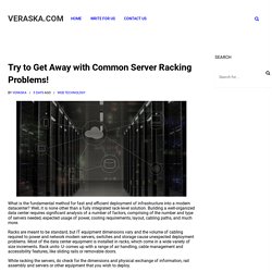 Try to Get Away with Common Server Racking Problems!