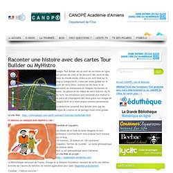 Raconter une histoire avec des cartes Tour Builder ou MyHistro