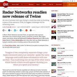 Radar Networks readies new release of Twine