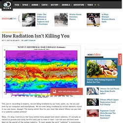 How Radiation Isn't Killing You