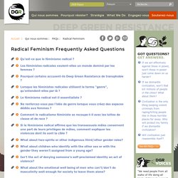 Radical Feminism FAQs Deep Green Resistance