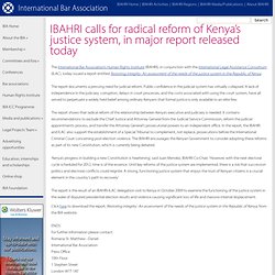 HRI - IBAHRI calls for radical reform of Kenya’s justice system, in major report released today