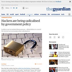 Hackers are being radicalised by government policy