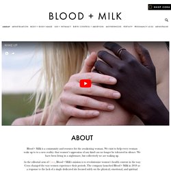 Blood + Milk: A Radically Transparent Women's Health Community