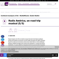 Radio América, un road trip musical (5/5)
