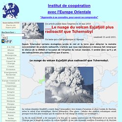 Le nuage du volcan Eyjafjöll plus radioactif que Tchernobyl - Association ICEO