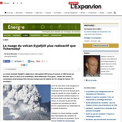 Le nuage du volcan Eyjafjöll plus radioactif que Tchernobyl - Climat