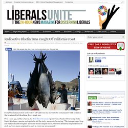 Radioactive Bluefin Tuna Caught Off California Coast