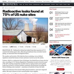 Radioactive leaks found at 75% of US nuke sites