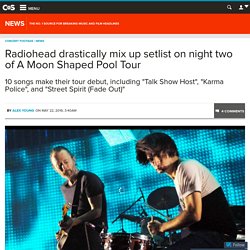 Radiohead drastically mix up setlist on night two of A Moon Shaped Pool Tour