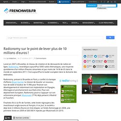 Radionomy sur le point de lever plus de 10 millions d’euros !