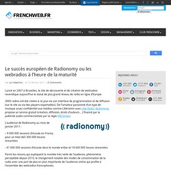 Le succès européen de Radionomy ou les webradios à l’heure de la maturité 