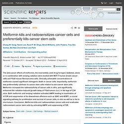 Metformin kills and radiosensitizes cancer cells and preferentially kills cancer stem cells : Scientific Reports