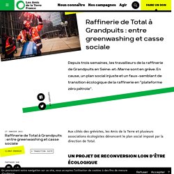 Raffinerie de Total à Grandpuits : entre greenwashing et casse sociale