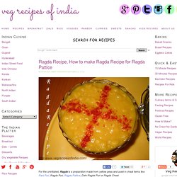 Ragda Recipe, How to make Ragda Recipe for Ragda Pattice
