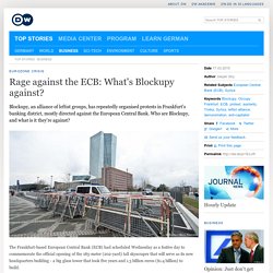 Rage against the ECB: What′s Blockupy against?