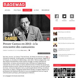 Penser Camus en 2013 : à la rencontre des camusiens