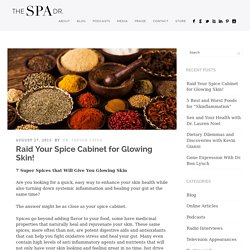 Raid Your Spice Cabinet for Glowing Skin! - The Spa Dr.