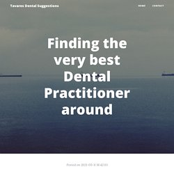 Finding the very best Dental Practitioner around