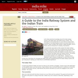 India Railways, and the Indian Train - everything you want to know, from the Indian Railways section on IndiaMike.com - The India Travel Forum