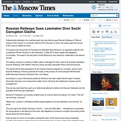Russian Railways Sues Lawmaker Over Sochi Corruption Claims